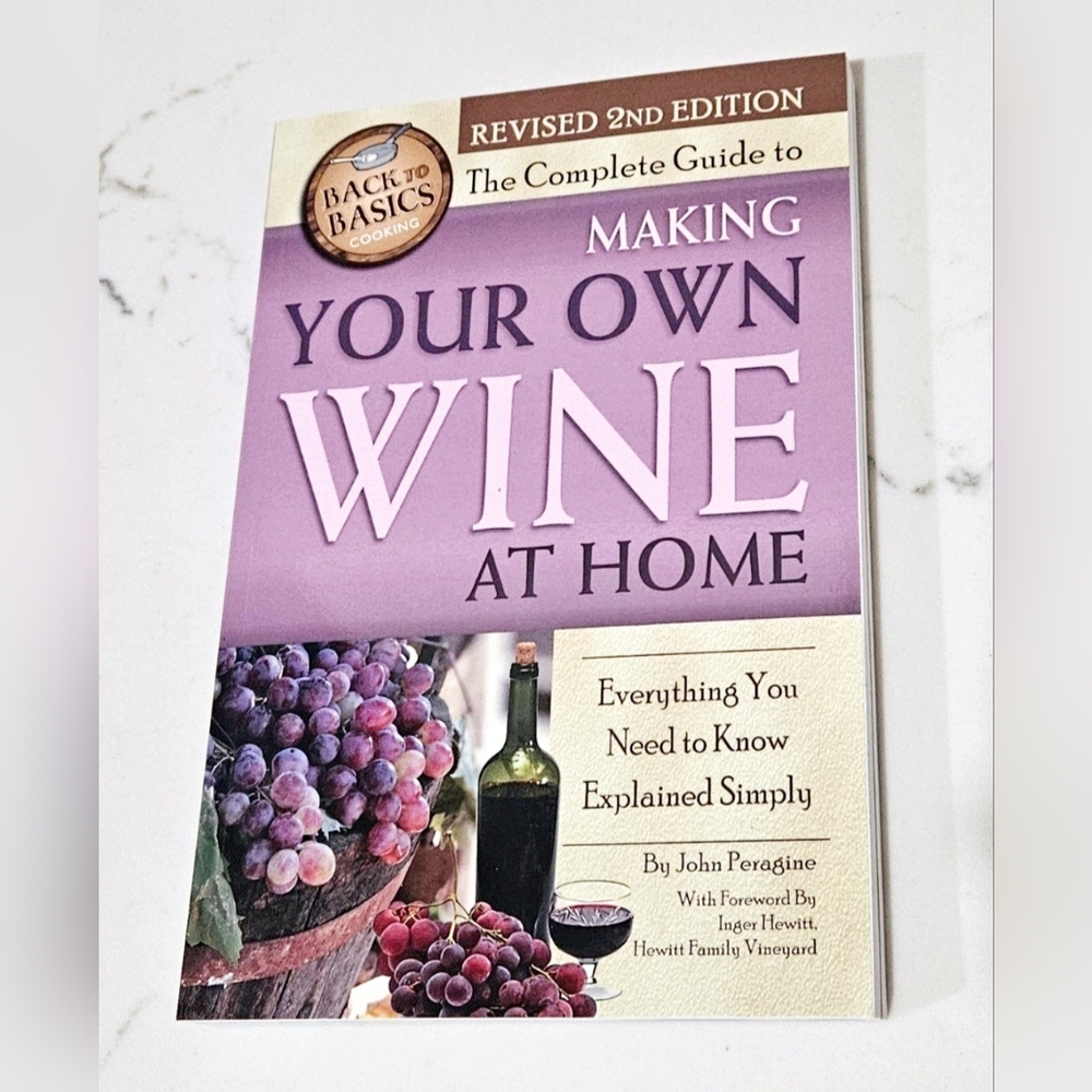 BOGO The Complete Guide to Making Your Own Wine at Home Book